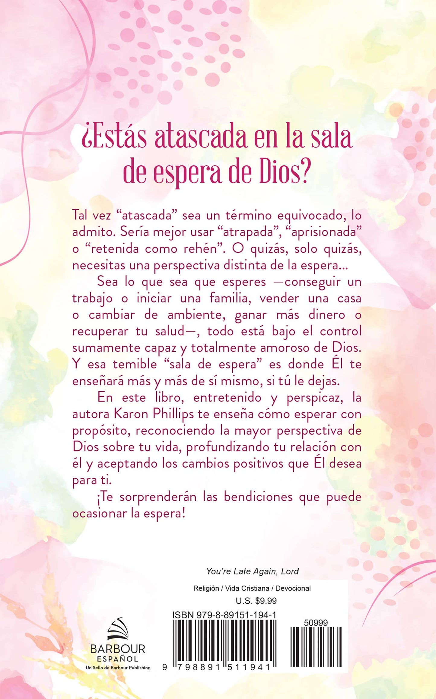 Señor, estás tarde otra vez:
