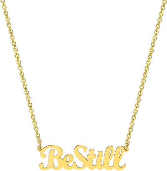 Be Still Script Necklace-  Gold