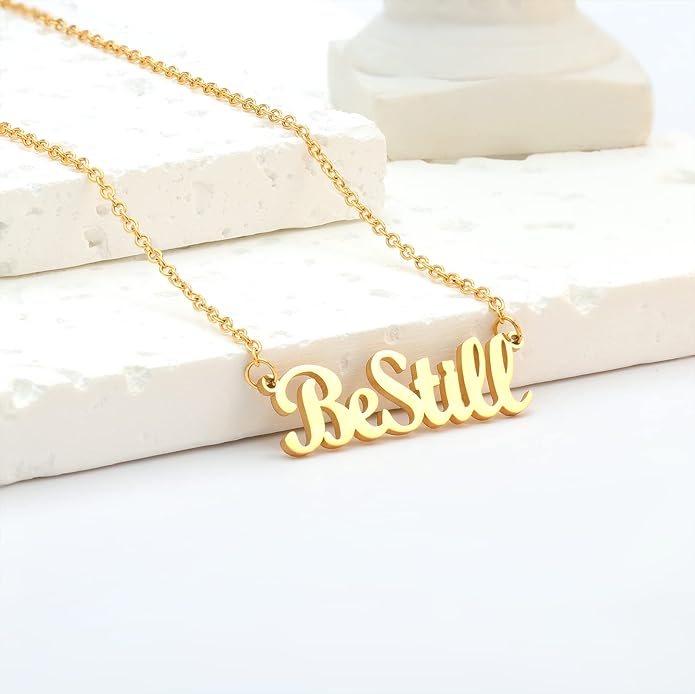 Be Still Script Necklace-  Gold