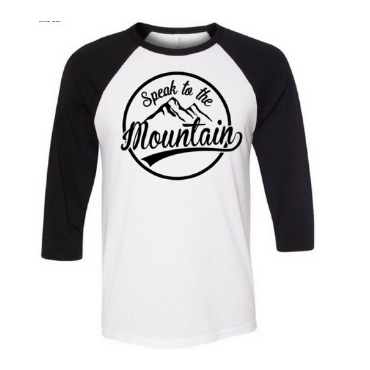 Speak to the Mountain- 3/4 Sleeve Baseball Jersey