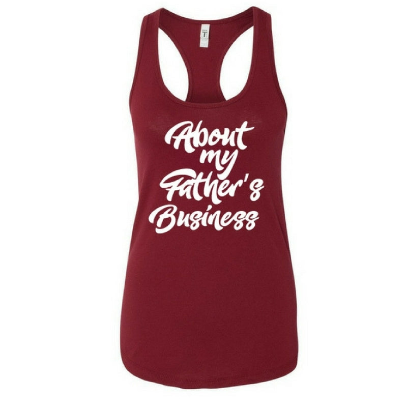 About My Father's- Women's Ideal Racerback Tank