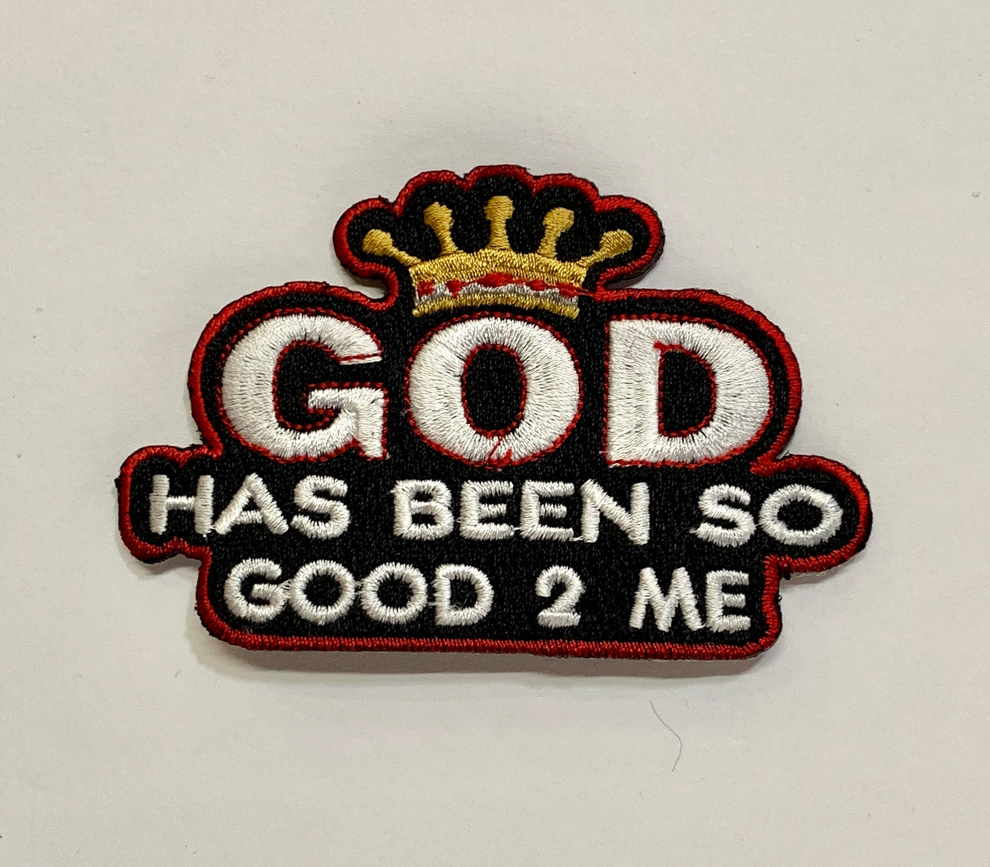 God is Good- Embroidered Patch