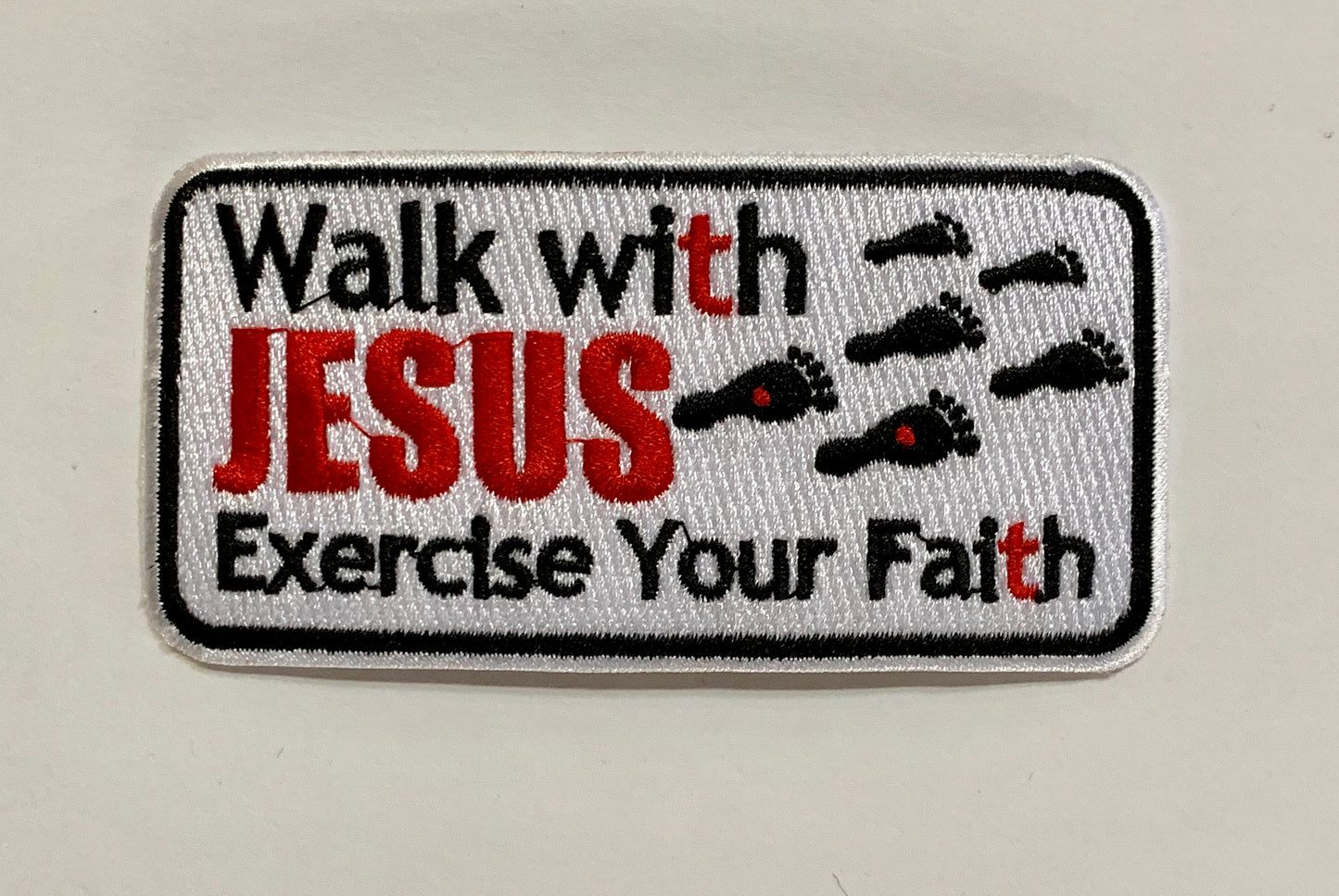 Walk With Jesus...- Embroidered Patch
